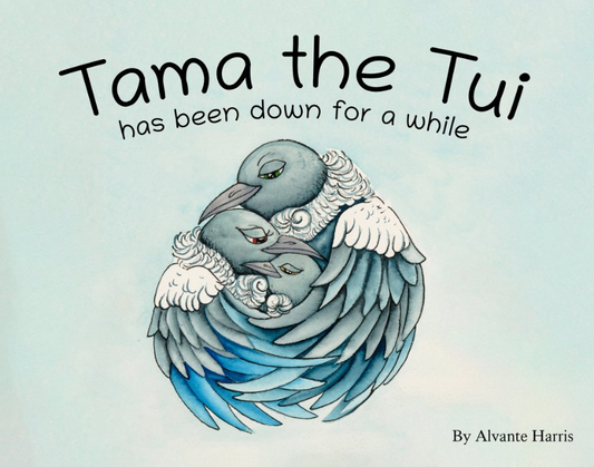 Tama The Tui Has Been Down For A While | Book