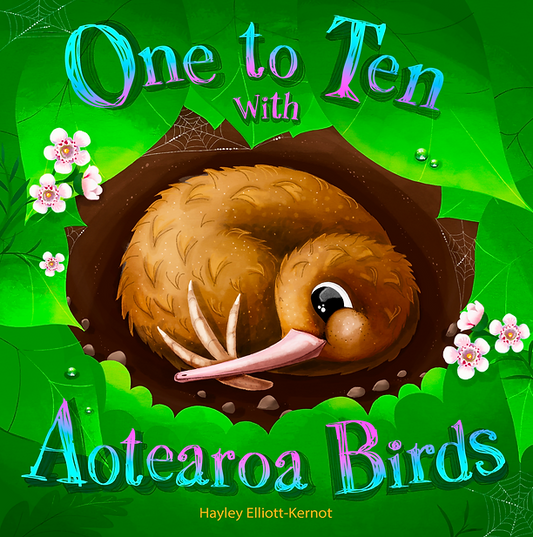 One to Ten with Aotearoa Birds | Hard Book | By Hayley Elliott-Kernot