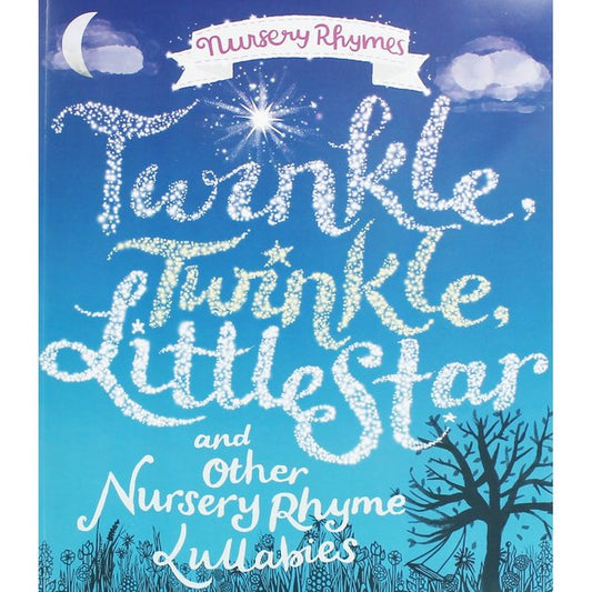 Nursery Rhymes: Twinkle, Twinkle Little Star | Book