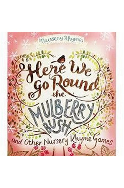 Here We Go Round the Mulberry Bush | Book
